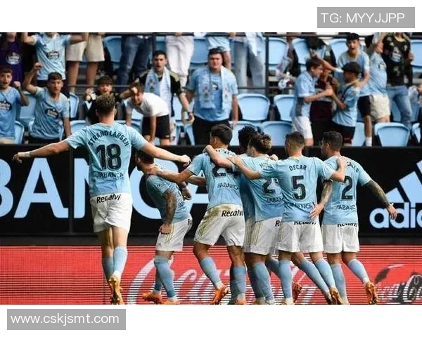 塞尔塔与皇家社会对决分析及双方近期状态评估 塞尔塔与皇家社会对决分析及双方近期状态评估